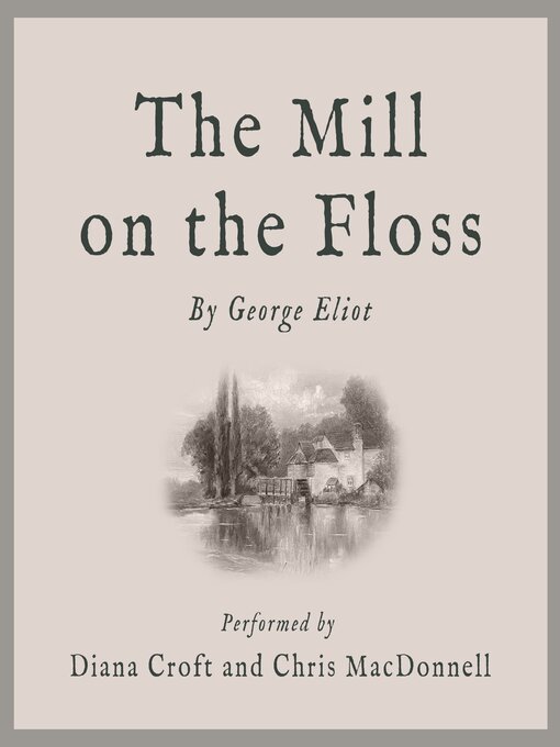 Title details for The Mill on the Floss by George Eliot - Available